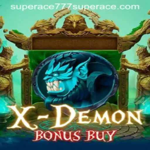Unveiling the Thrills of XDemonBonusBuy: A Gaming Sensation in 2023 with Superace777